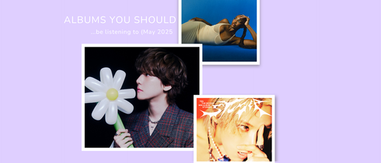 Albums you should be listening to (May 2025) | OldGal FanGal Blog
